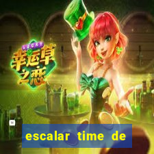 escalar time de futebol online